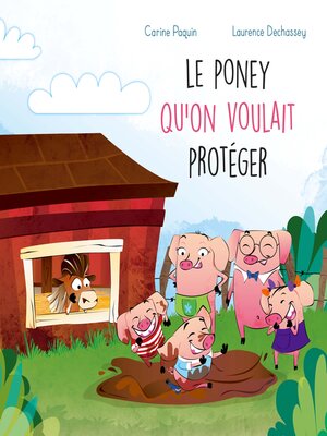 cover image of Le poney qu'on voulait protéger